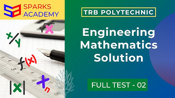 TRB Mechanical Full Mock Test 02 : Engineering Mathematics Solution | Sparks Academy