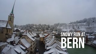 Snowy Run At Bern | Bern-Mittelland, Switzerland | Travel & Run Adventure