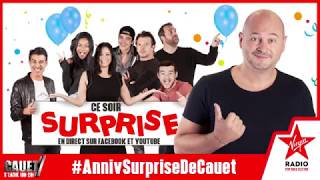 Cauet S'lache - Mercredi 02 Mai - 02/05/2018 - Anniversaire surprise de Cauet avec pleins dinvités !