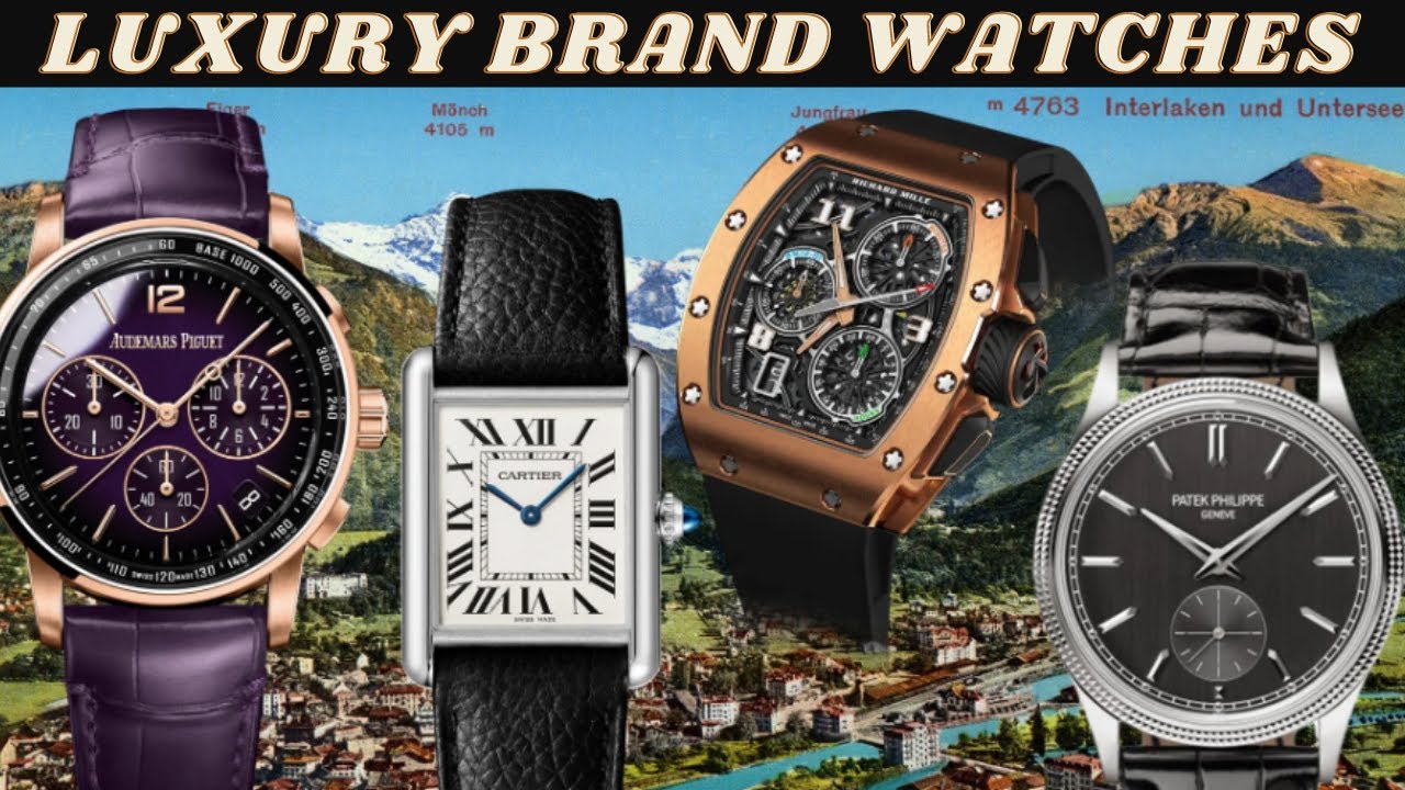 Top 10 luxury watch brands YouTube