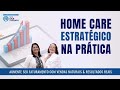 HOME CARE ESTRATÉGICO na PRÁTICA - Aumente Seu Faturamento com Vendas Naturais & Resultados Reais🌟