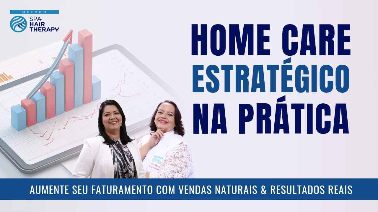 HOME CARE ESTRATÉGICO na PRÁTICA - Aumente Seu Faturamento com Vendas Naturais & Resultados Reais🌟