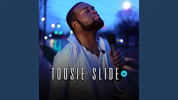 Toosie Slide