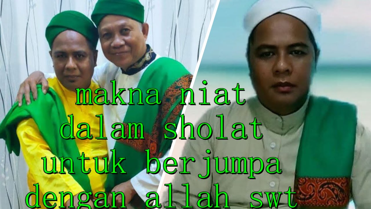 makna niat dalam sholat  untuk berjumpa dengan allah swt
