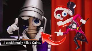 If Caine Is Dead… Who’s Running the Circus?