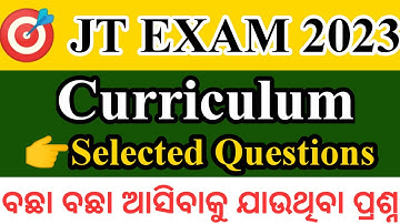 Curriculum Selected Questions|ବଛା ବଛା ଆସିବାକୁ ଯାଉଥିବା ପ୍ରଶ୍ନ|JT Pedagogy Class|For Category-1&-2|