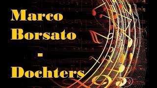 Marco Borsato - Dochters - Dutch Lyrics