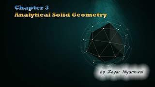 G-12 Maths Chapter 3 Analytical Solid Geometry Part 17 Eg.11, Ex3.5 No.4