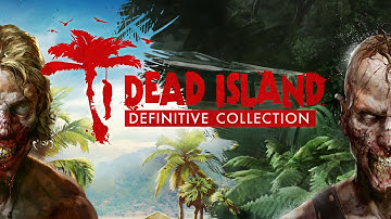 Dead Island Definitive Collection - Announcement Trailer [ES]