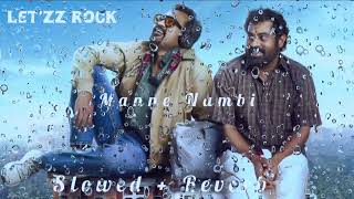 Download Lagu Manne Nambi | slowed + Reverb | Song by Dabzee, Gopi Sundar, and Vinayak Sasikumar MP3