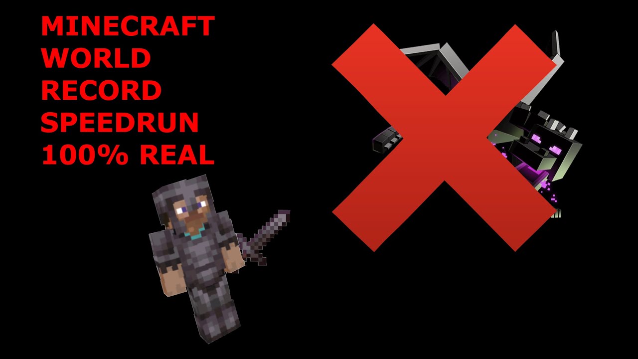 MINECRAFT WORLD RECORD SPEEDRUN 100% REAL -100000% CHEATING ABSOLULTY ...