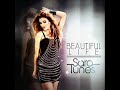 Video Beautiful Life Sara Tunes