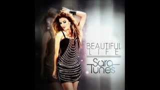 Video Beautiful Life Sara Tunes