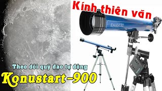 Test nhìn trăng và hướng dẫn ráp kính thiên văn Konustart-900 chính hãng, siêu nét.
