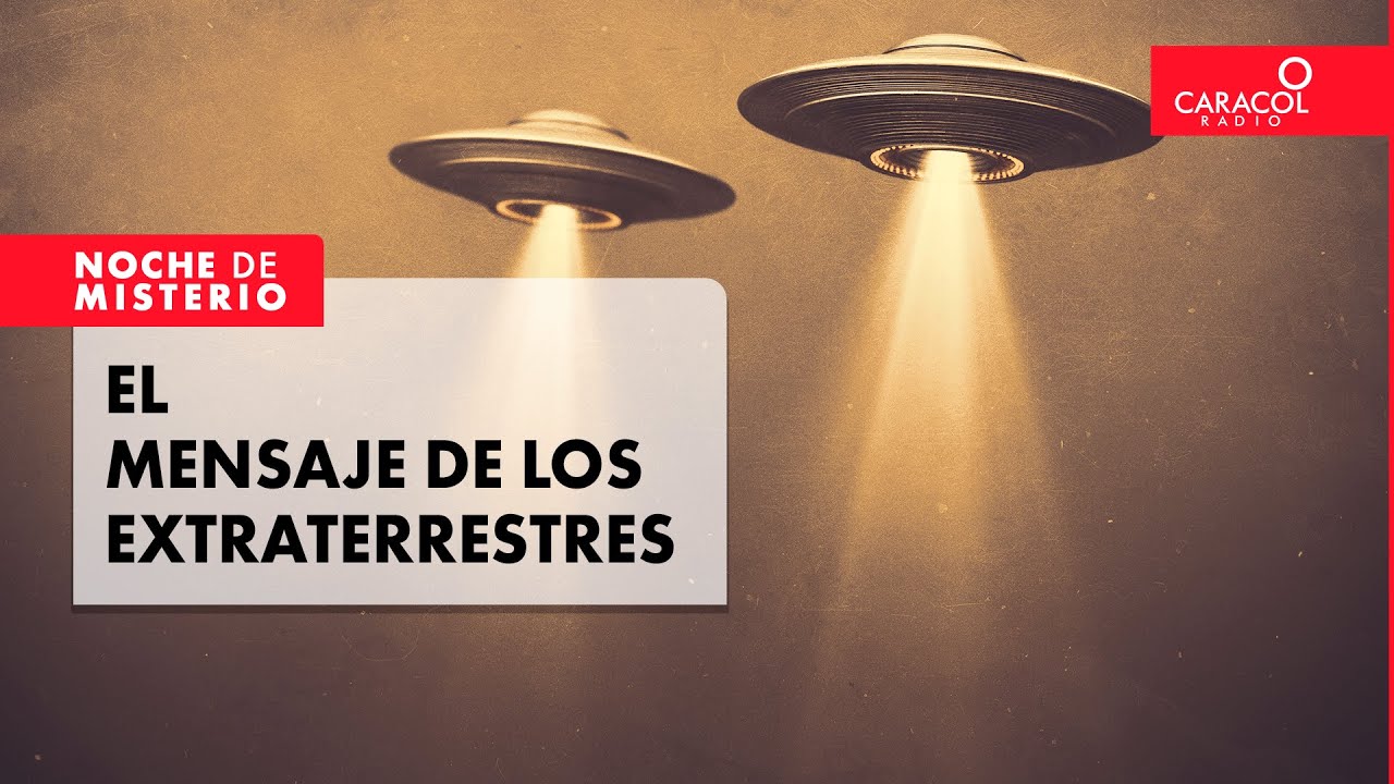 ¿EXISTEN los ALIENÍGENAS? El mensaje de los extraterrestres que lo confirmaría | Noche de Misterio