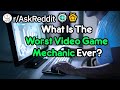 The Worst Game Mechanic EVER (Gamer Stories r/AskReddit)