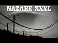 NAZARE XXXL Feb 2024 NAZARE XXXL Feb 2024