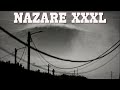 Nazare xxxl feb 2024