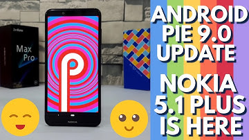 Nokia 5.1 Plus Android Pie Update