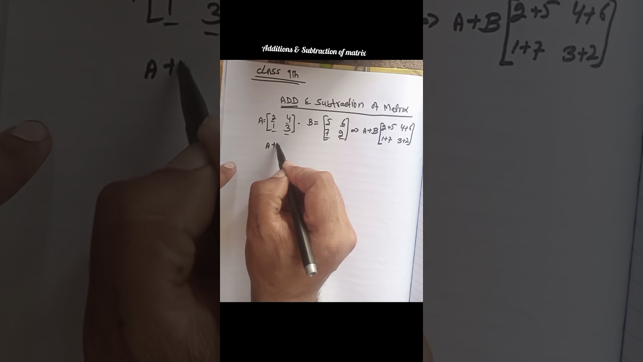 CLASS 9TH ADDITION And Subtraction OF Matrix 