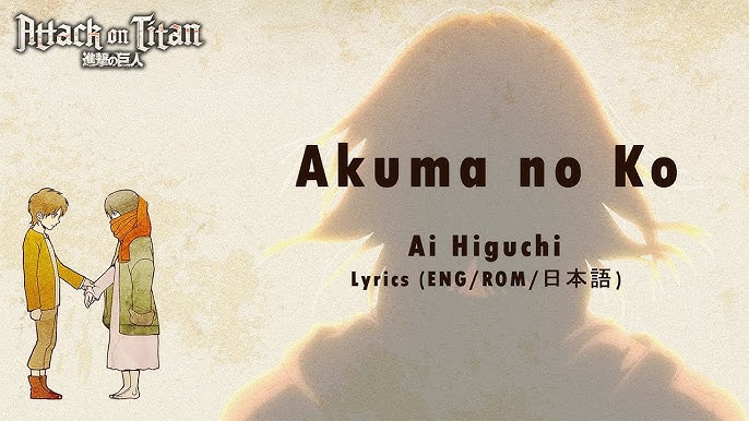 Shingeki No Kyojin Season 4 part 2 - Ending 7 ''Akuma no Ko'' [Color Coded  Lyrics Kan/Rom/Eng/Spa] - BiliBili