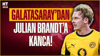 Çağatay Çelik, Julian Brandt gelişmesiyle ilgili tüm detayları aktardı!