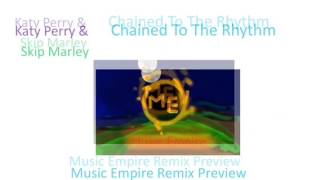 Katy Perry - Chained To The Rhythm (feat. Skip Marley) Remix Preview