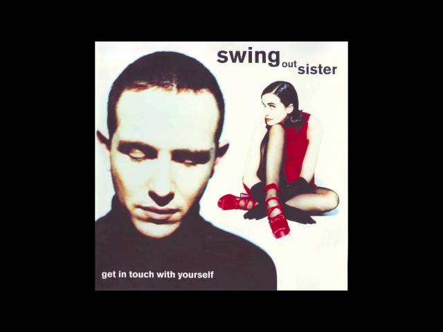 Swing Out Sister - Not Gonna Change