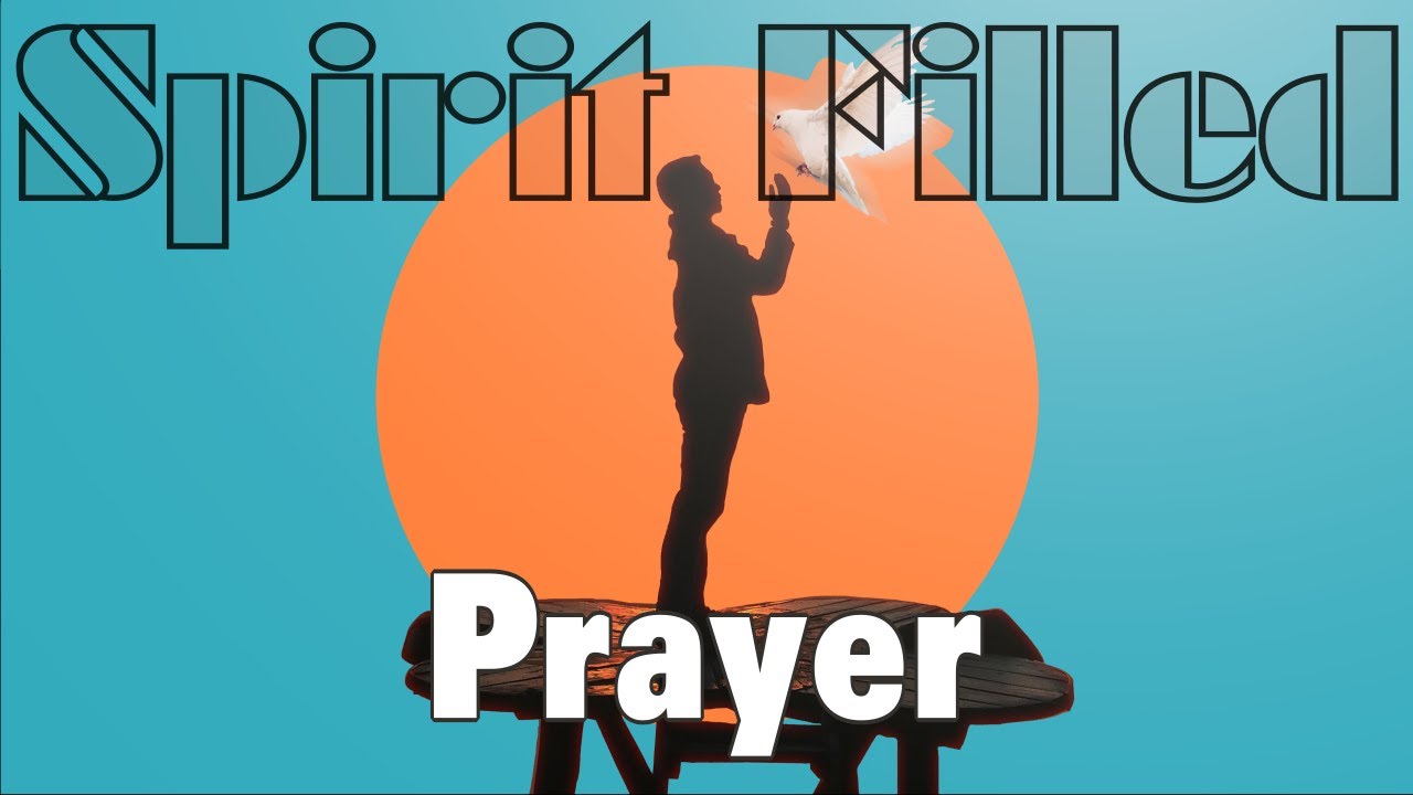 Spirit-filled Prayer