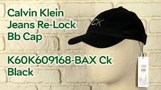 Розпаковка Calvin Klein Jeans Re-Lock Bb Cap K60K609168-BAX Ck Black
