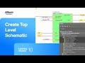 Altium Training - Creating Hierarchy: Create Top Level Schematic