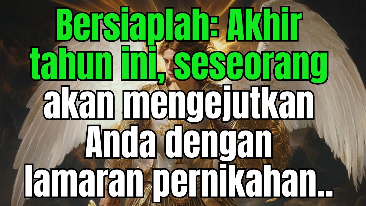 ❤️‍🔥pesan malaikat cinta:Akhir tahun ini, seseorang akan mengejutkan Anda dengan lamaran pernikahan