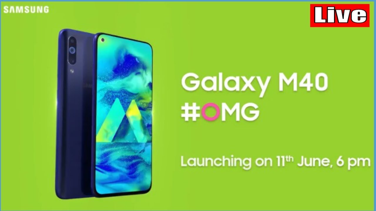 Samsung Galaxy M40 Live Launch Event, Live Launch Event Galaxy M 40 