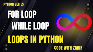 Full Loops In Python | For Loops | While Loops | GIAIC Q3 | [Urdu/Hindi] Guide