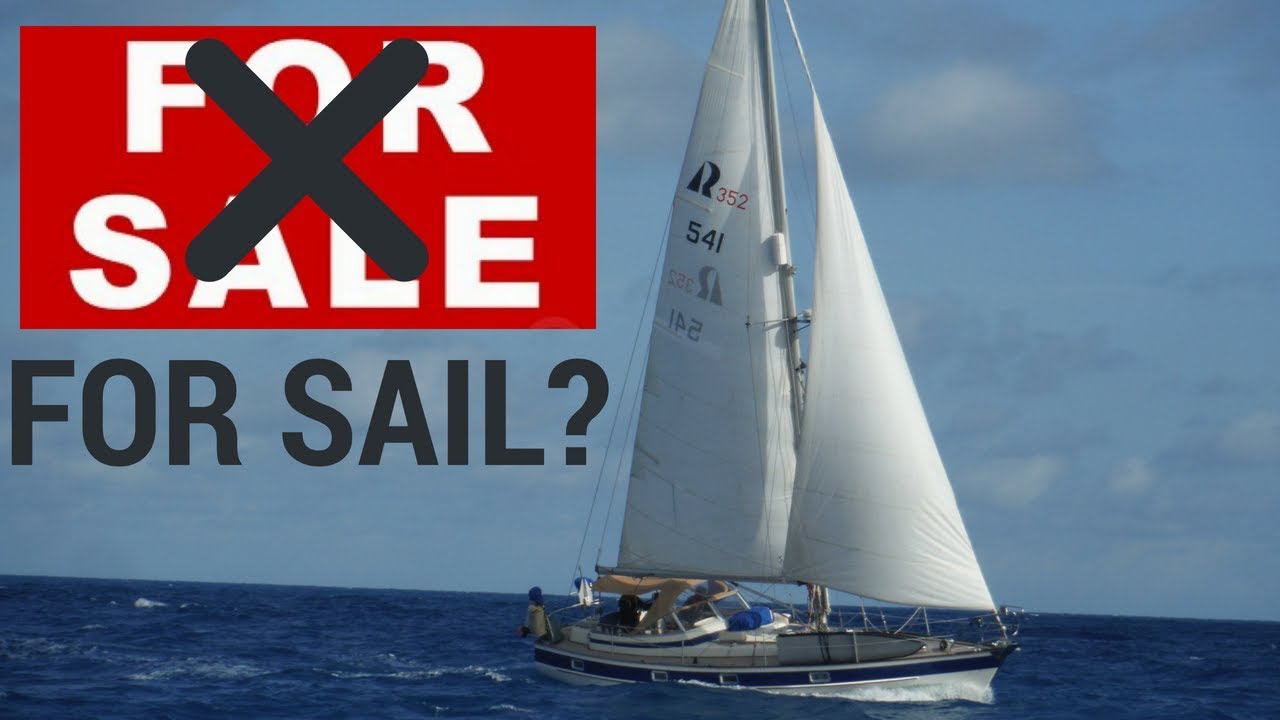41] Selling Our Sailboat | Abandon Comfort