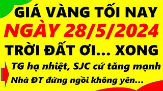 Giá vàng hôm nay ngày 28/5/2024 - giá vàng 9999, vàng sjc, vàng nhẫn 9999,...