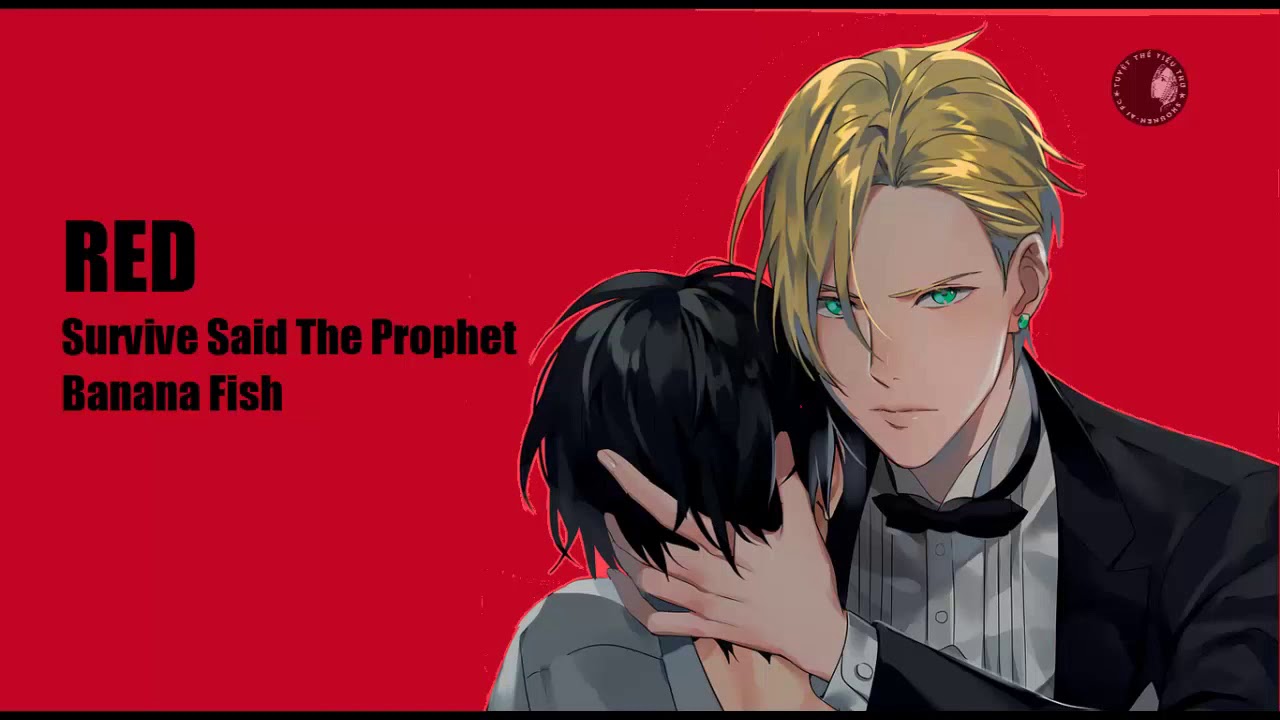 (Vietsub Kara) RED Survive Said The Prophet (Banana Fish ED2) YouTube