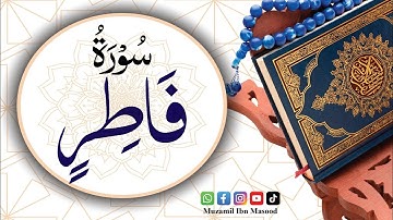 Surah Fatir | سورة فاطر | Surah No 35 |