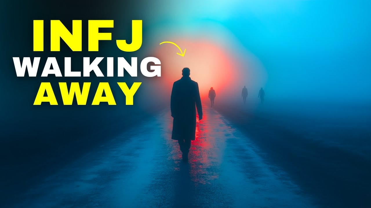 INFJ Walking Away: The REAL Reason Why It Happens! - YouTube