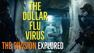 The DOLLAR FLU VIRUS (The DIVISION Explored)