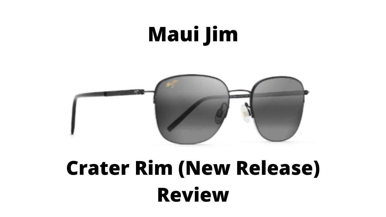 Maui Jim Crater Rim Sunglasses Review 