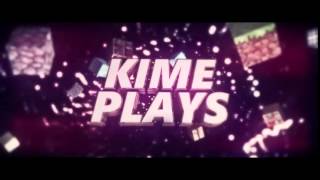 Intro ✖ KimePlays #1
