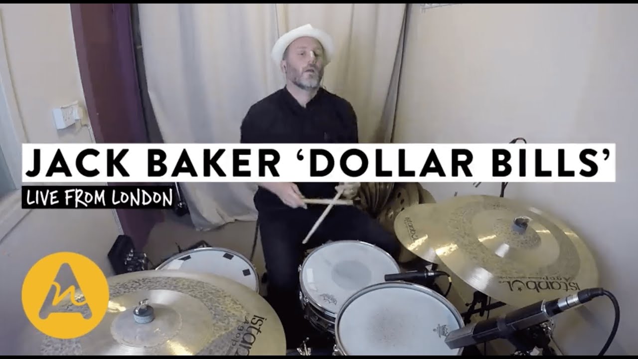 LIVE FROM LONDON | Jack Baker 'Dollar Bills'