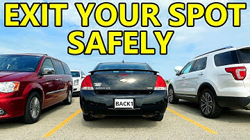 How To Safely Back Out Of A Parking Space When Your View Is Obstructed