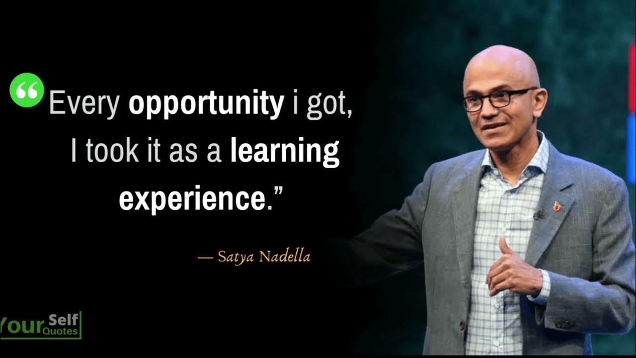 "Learn Experience and..."- Satya Nadella//CEO Of Microsoft