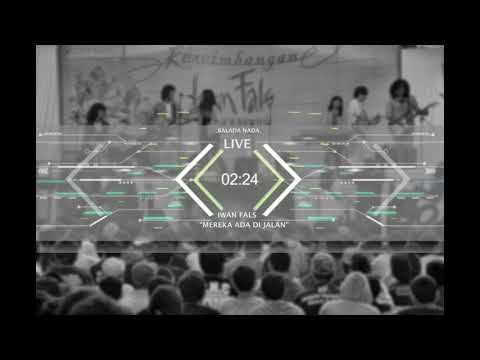 IWAN FALS - MEREKA ADA DI JALAN|| KONSER MALAM