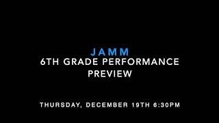 JAMM 6th Grade Winter Preview