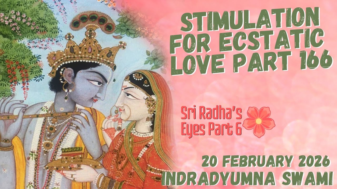 Stimulation for Ecstatic Love Part 166 - Sri Radha’s Eyes Part 6