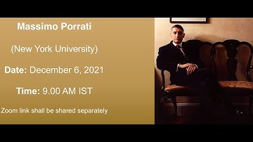 Massimo Porrati: (New York University), (Zoom Seminar)