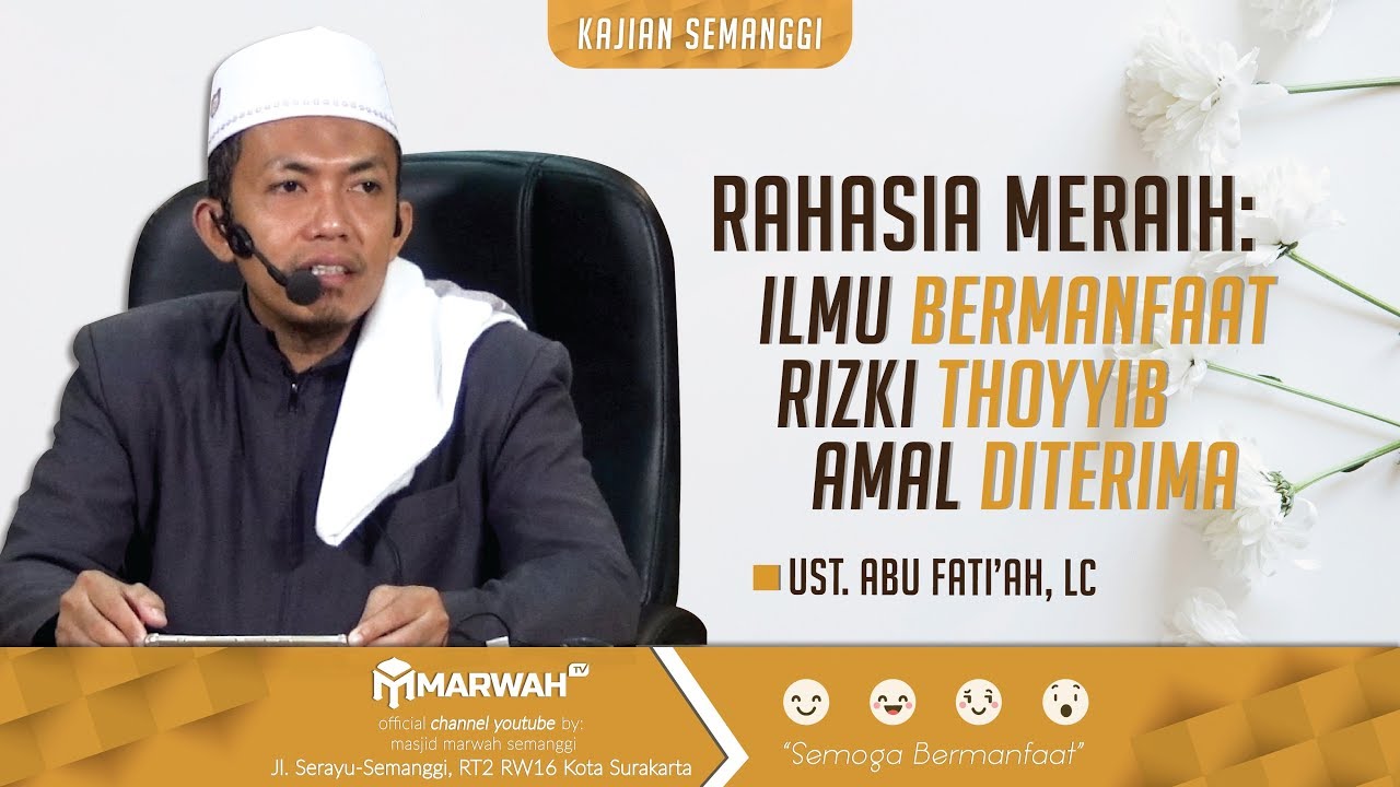 Ust. Abu Fati'ah, LC - Rahasia meraih 